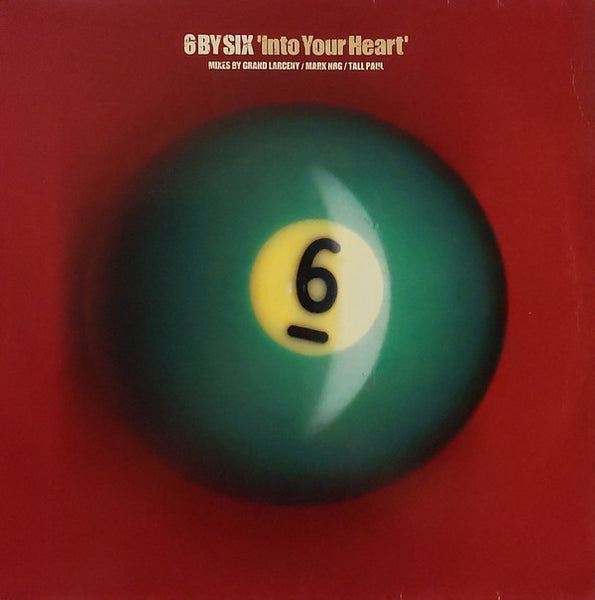 6 By Six : Into Your Heart (12")