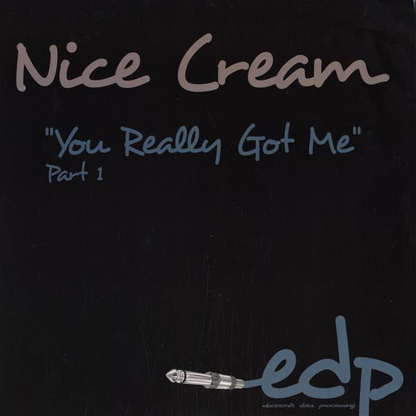 Nice Cream : You Really Got Me (Part 1) (12")