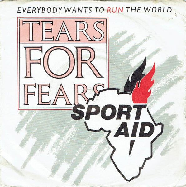Tears For Fears : Everybody Wants To Run The World (7", Single, Sol)