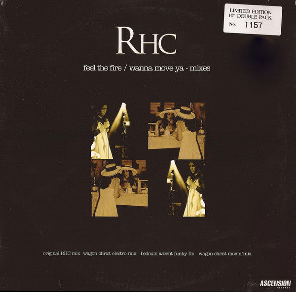 RHC* : Feel The Fire / Wanna Move Ya (Mixes) (2x10", Ltd, Num)