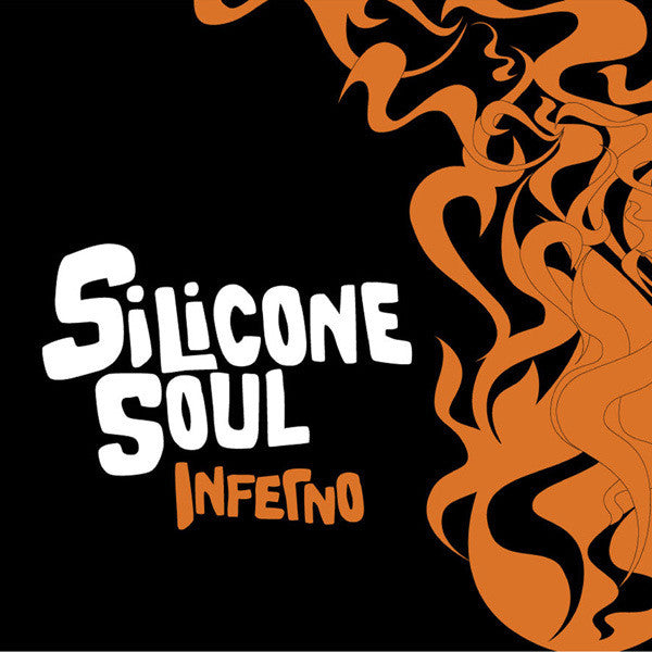 Silicone Soul : Inferno (12")