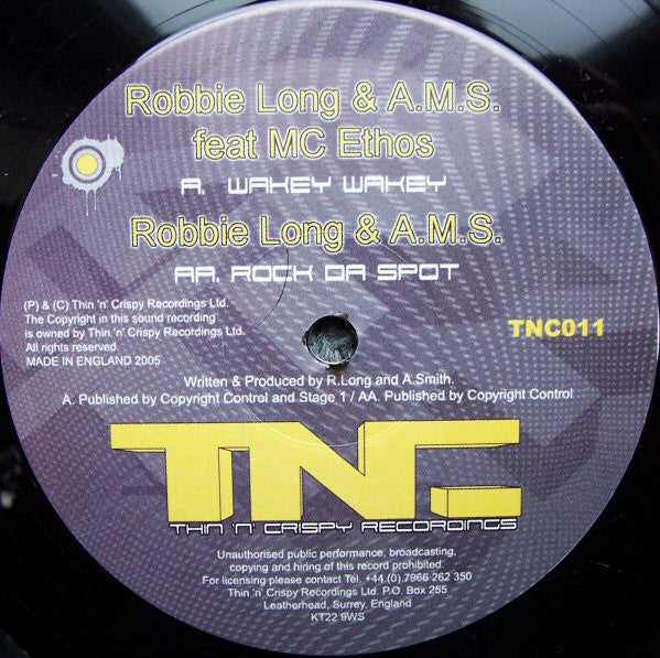 Robbie Long & AMS Feat MC Ethos* : Wakey Wakey / Rock Da Spot (12")