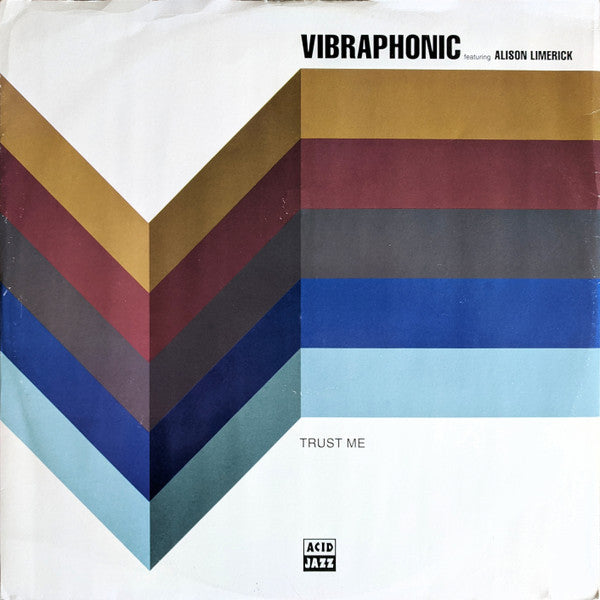 Vibraphonic Featuring Alison Limerick : Trust Me (12")