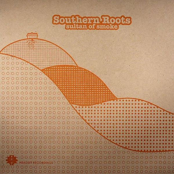 Southern Roots : Sultan Of Smoke (12")