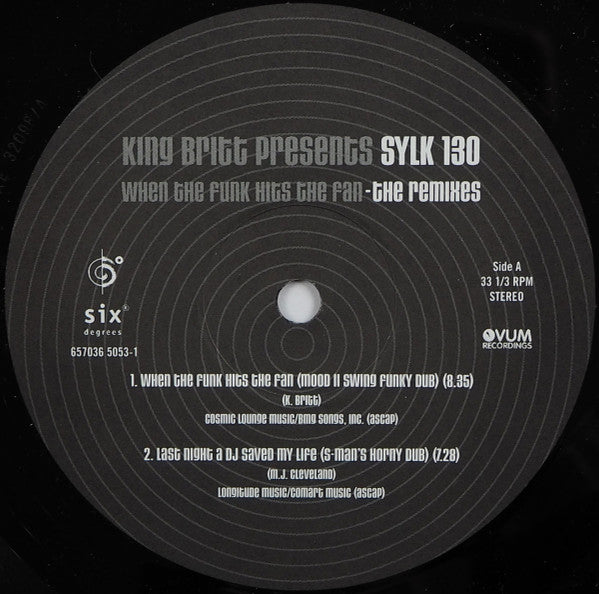 King Britt Presents Sylk 130 : When The Funk Hits The Fan (The Remixes) (12")
