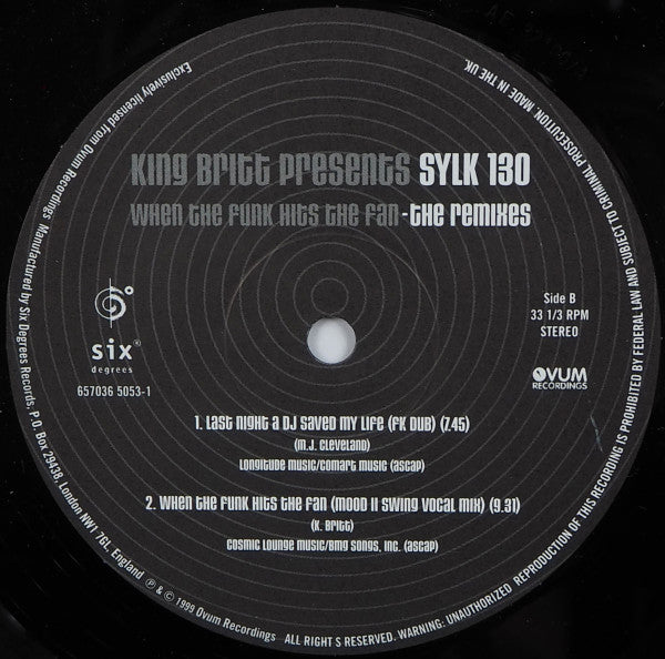 King Britt Presents Sylk 130 : When The Funk Hits The Fan (The Remixes) (12")
