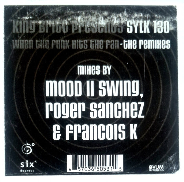 King Britt Presents Sylk 130 : When The Funk Hits The Fan (The Remixes) (12")