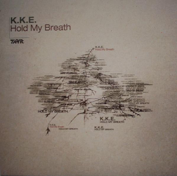K.K.E. : Hold My Breath (12")
