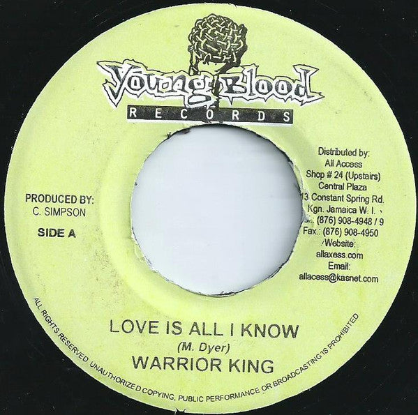 Warrior King : Love Is All I Know (7", M/Print)