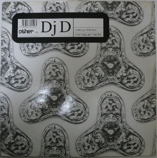 Dj D* Featuring Jerrome : Systems Activated (12")