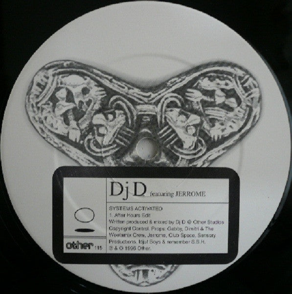 Dj D* Featuring Jerrome : Systems Activated (12")