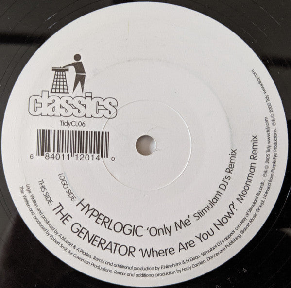 Hyperlogic / The Generator : Only Me / Where Are You Now? (12")