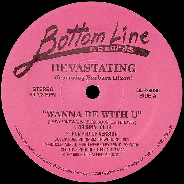 Devastating Featuring Barbara Dixon : Wanna Be With U (12")