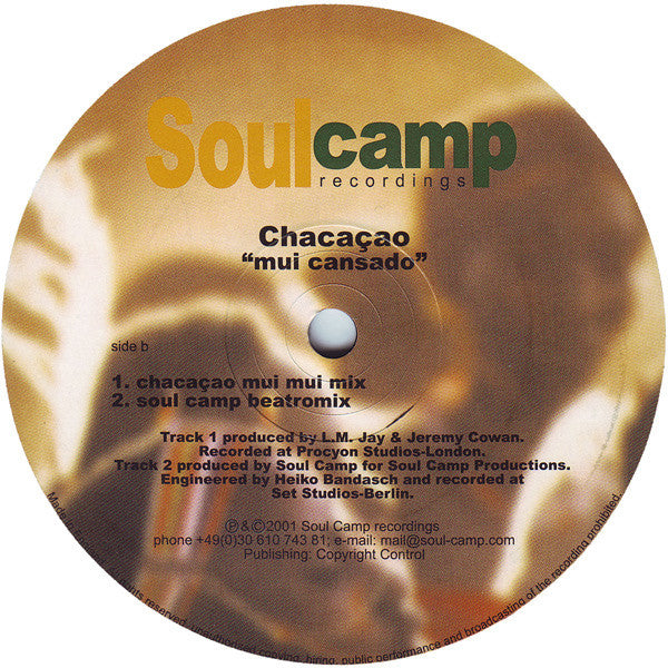 Chacaçao : Mui Cansado (12")