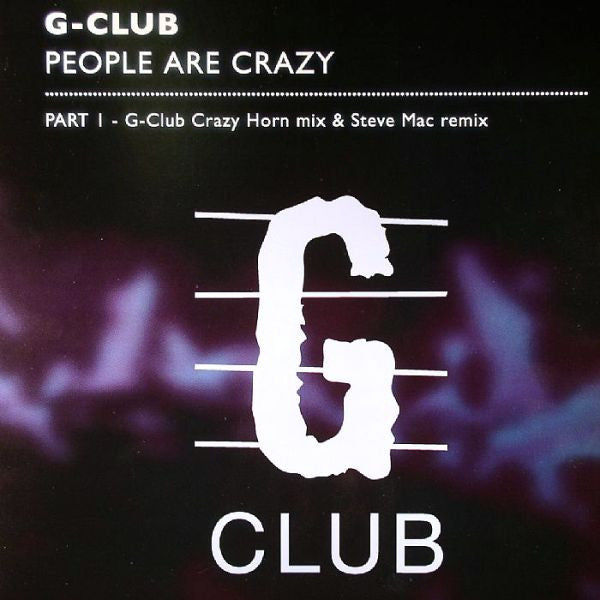 G-Club : People Are Crazy (Part 1) (12")