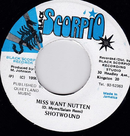 Shotwound* : Miss Want Nutten (7")