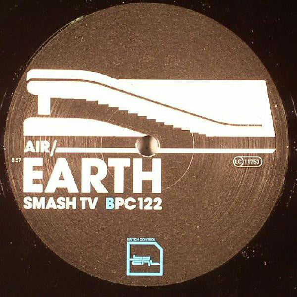 Smash TV : Air / Earth (12")