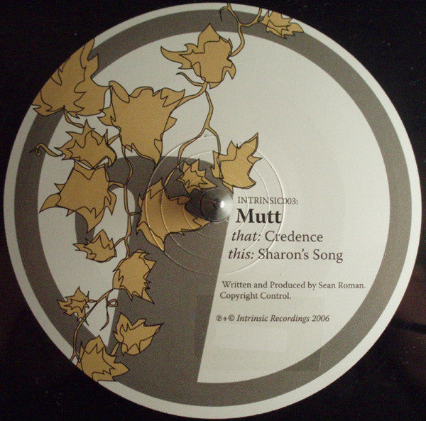 Mutt : Credence / Sharon's Song (12")