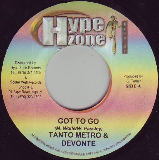 Tanto Metro & Devonte : Got To Go (7")