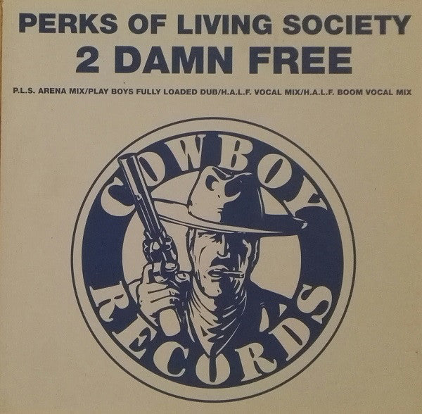 Perks Of Living Society : 2 Damn Free (12")