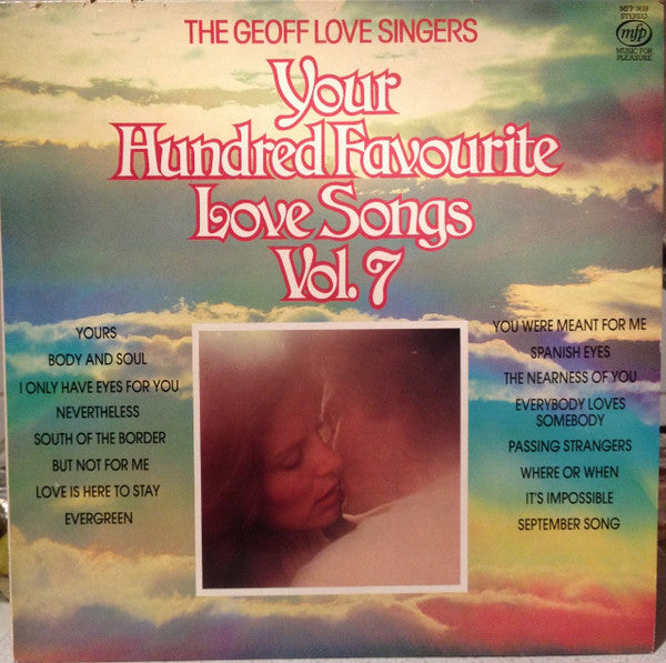 The Geoff Love Singers : Your Hundred Favourite Love Songs Vol 7 (LP, Album, Comp)