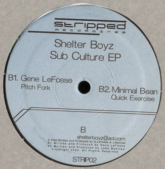 Shelter Boyz / Gene Le Fosse* / Minimal Bean : Sub Culture EP (12")