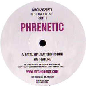Phrenetic : Fatal VIP / Flatline (12")