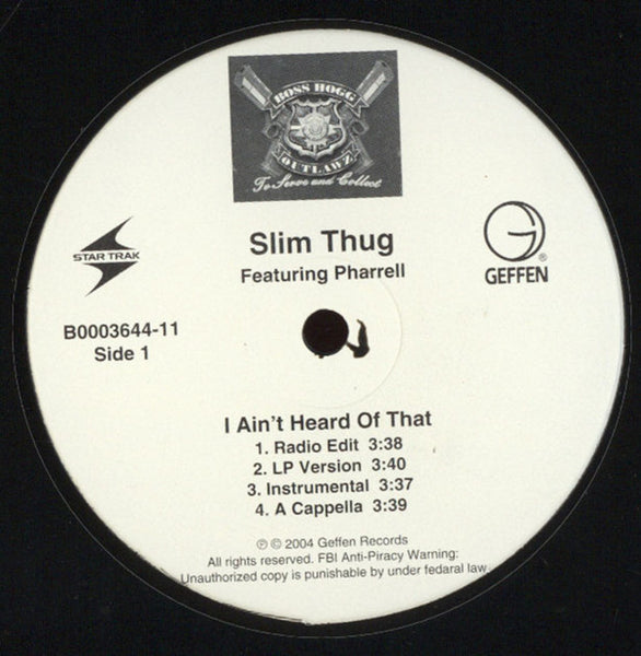 Slim Thug : I Ain't Heard Of That / 3 Kings (12")