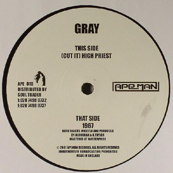 Gray (2) : 1967 / (Cut It) High Priest (12")
