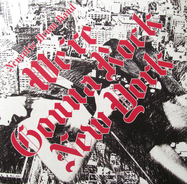Neurotic Drum Band : We're Gonna Rock New York (12")