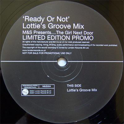 M&S Presents.... The Girl Next Door : Ready Or Not (12", S/Sided, Ltd, Promo)