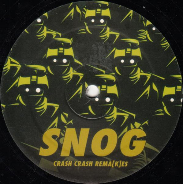 Snog : Crash Crash Rema[k]es (12")