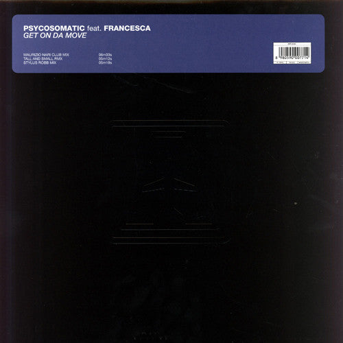 Psycosomatic : Get On Da Move (12")