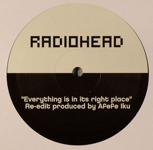 Radiohead : Everything Is In Its Right Place (Afefe Iku Re-Edit) (12", S/Sided, Unofficial)