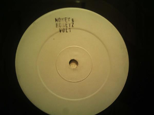 Money & Honeyz : Money & Honeyz Vol 1 (12", Unofficial, W/Lbl)