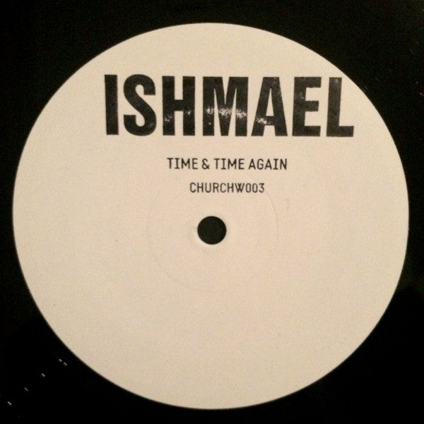 Ishmael (8) : Time & Time Again (10", W/Lbl, Sta)