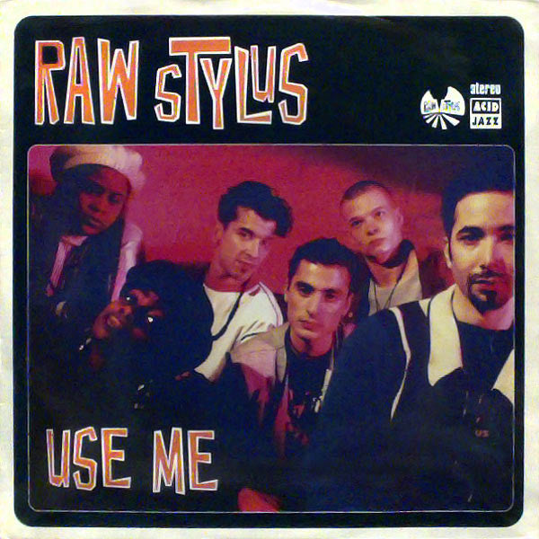 Raw Stylus : Use Me (12", Single)