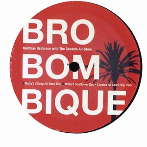 Matthias Heilbronn With The Candela All-Stars : Bro Bom Bique (12")