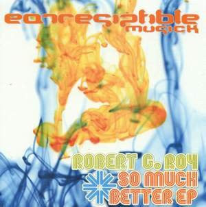 Robert G. Roy : So Much Better EP (12", EP)