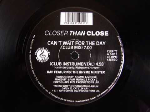 Closer Than Close : Can't Wait For The Day (12")