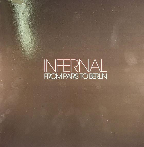 Infernal : From Paris To Berlin (12")