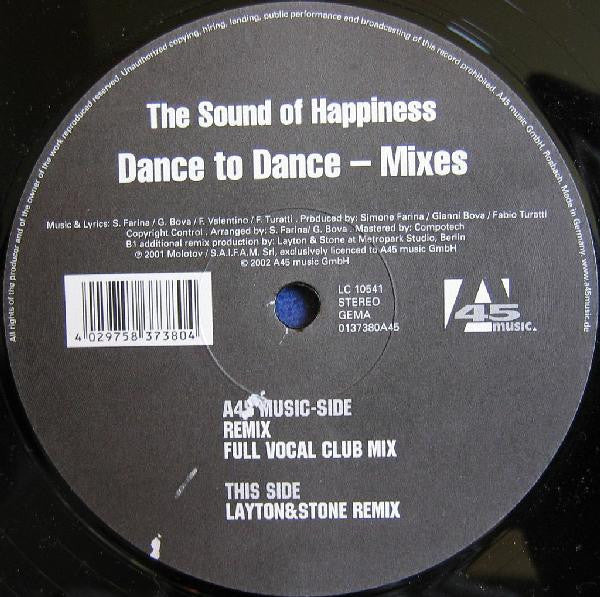 The Sound Of Happiness : Dance To Dance (Mixes) (12")