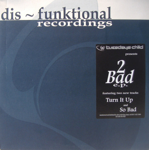Tuesdays Child : 2 Bad E.P. (12", EP)