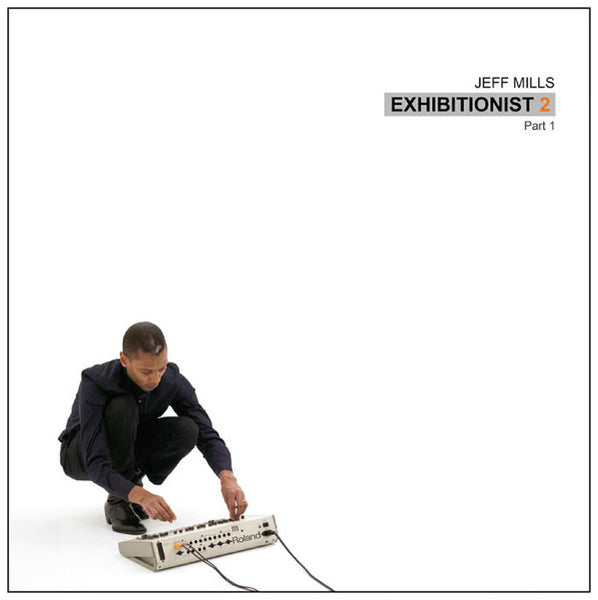 Jeff Mills : Exhibitionist 2 (Part 1) (12")