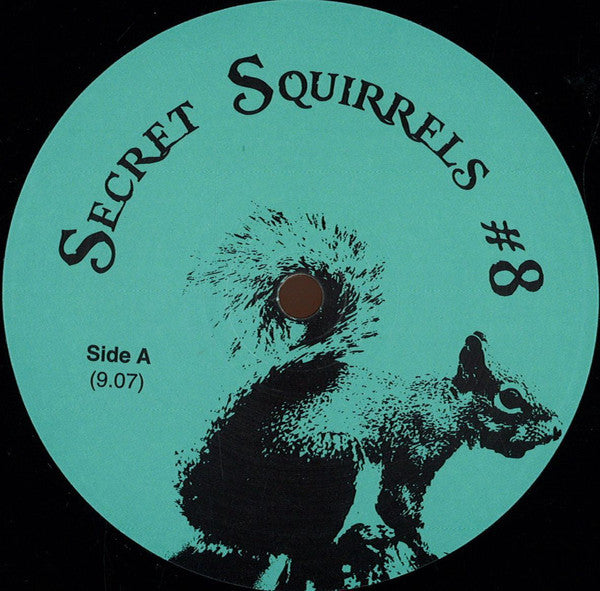 Unknown Artist : Secret Squirrels #8 (12", Unofficial)