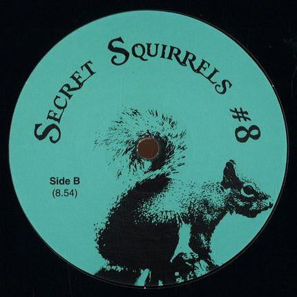 Unknown Artist : Secret Squirrels #8 (12", Unofficial)