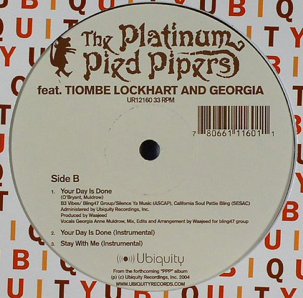Platinum Pied Pipers Featuring Tiombe Lockhart & Georgia Anne Muldrow : Stay With Me / I Got You / Your Day Is Done (12")