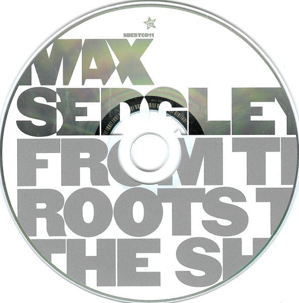 Max Sedgley : From The Roots To The Shoots (CD, Album)