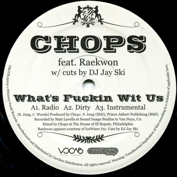 Chops : What's Fuckin' Wit Us / U Know Who It Is (12")