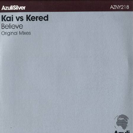 Kai vs. Kered : Believe (12")